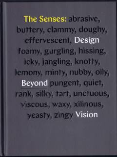 The Senses: Design Beyond Vision, April 2018